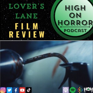 HoH Review #39 - Lover’s Lane (1999) Film Review