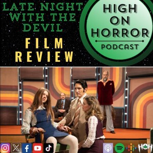 HoH Review #53 - Late Night with the Devil (2023) Film Review