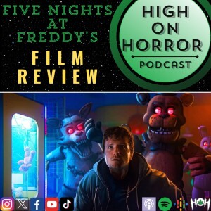 HoH Review #59 - Five Nights at Freddy's (2024) Film Review