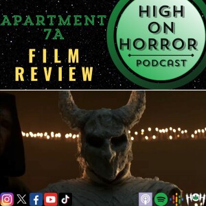 HoH Review #68 - Apartment 7A (2024) Film Review