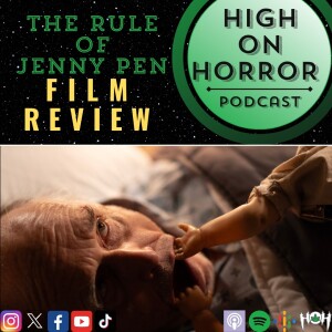 HoH Review #73 – The Rule of Jenny Pen (2024) Film Review
