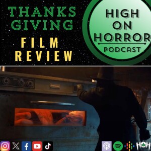 HoH Review #51 - Thanksgiving (2023) Film Review