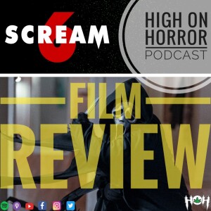 HoH Review #34 - Scream VI (2023) Film Review