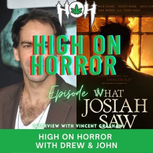 #38 - What Josiah Saw (2021) Film Review w/ Vincent Grashaw