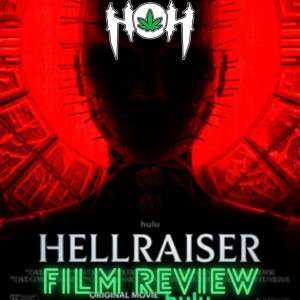 HoH Review #25 - Hellraiser (2022) Film Review