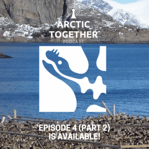 Arctic Together Episode 4 (Part 2)
