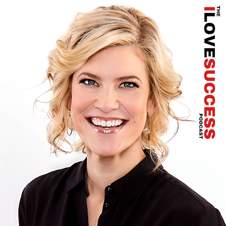 The I Love Success Podcast