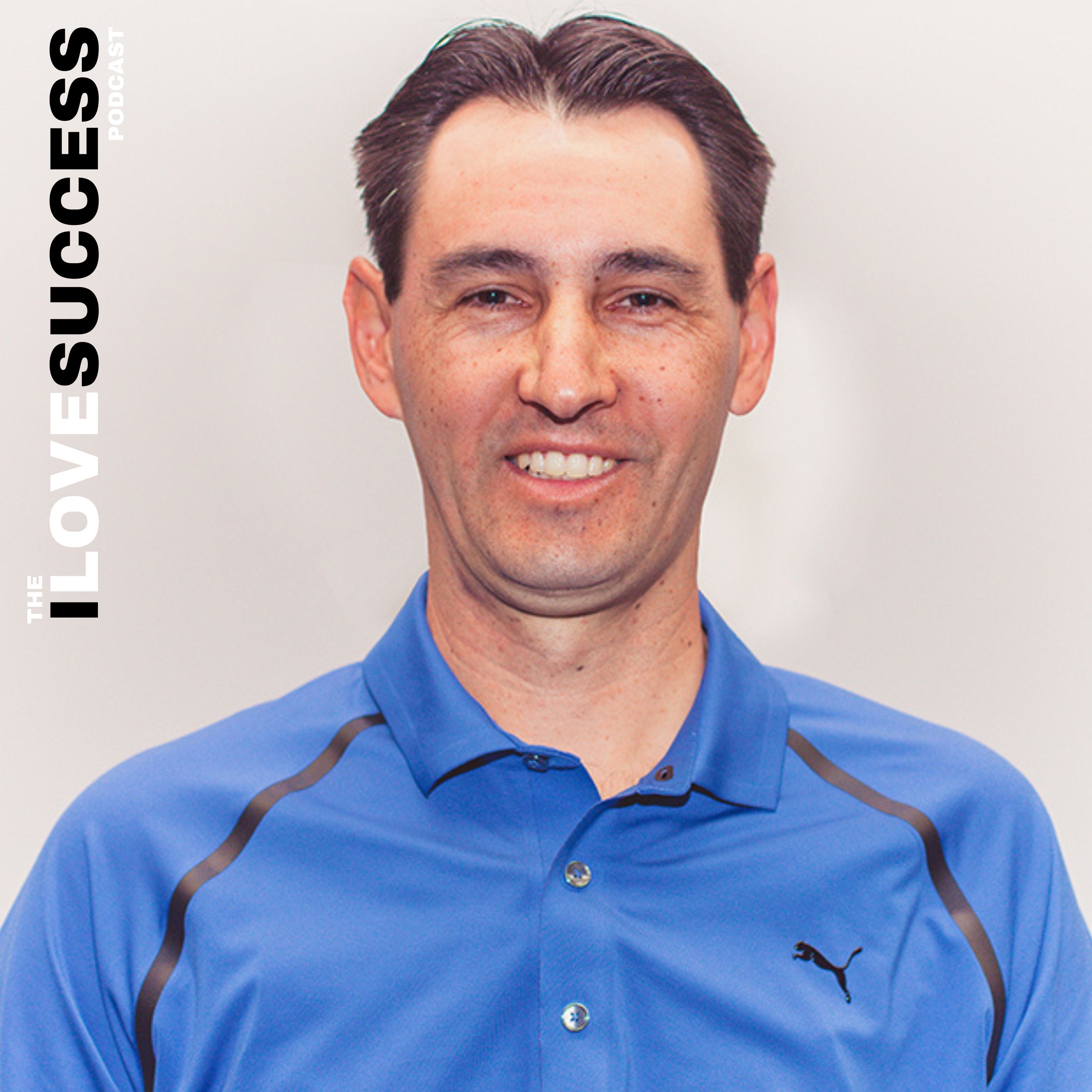 The I Love Success Podcast