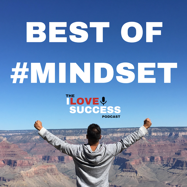 The I Love Success Podcast