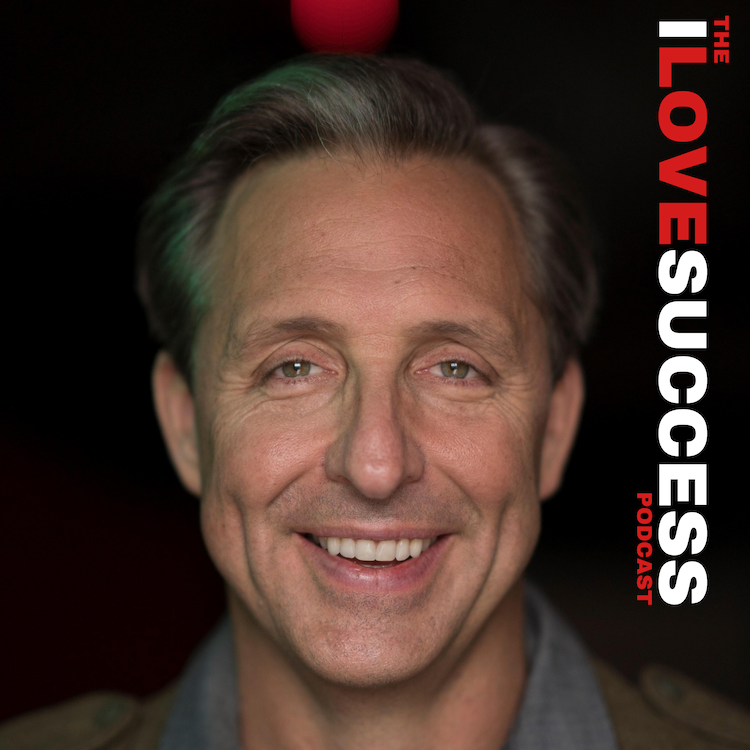 The I Love Success Podcast