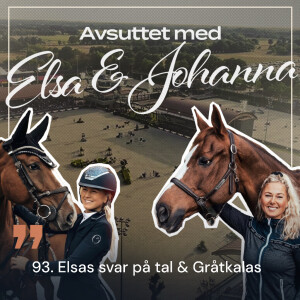 93. Elsas svar på tal & Gråtkalas