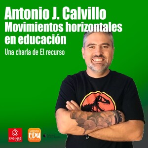 Antonio Calvillo: movimientos horizontales en educación