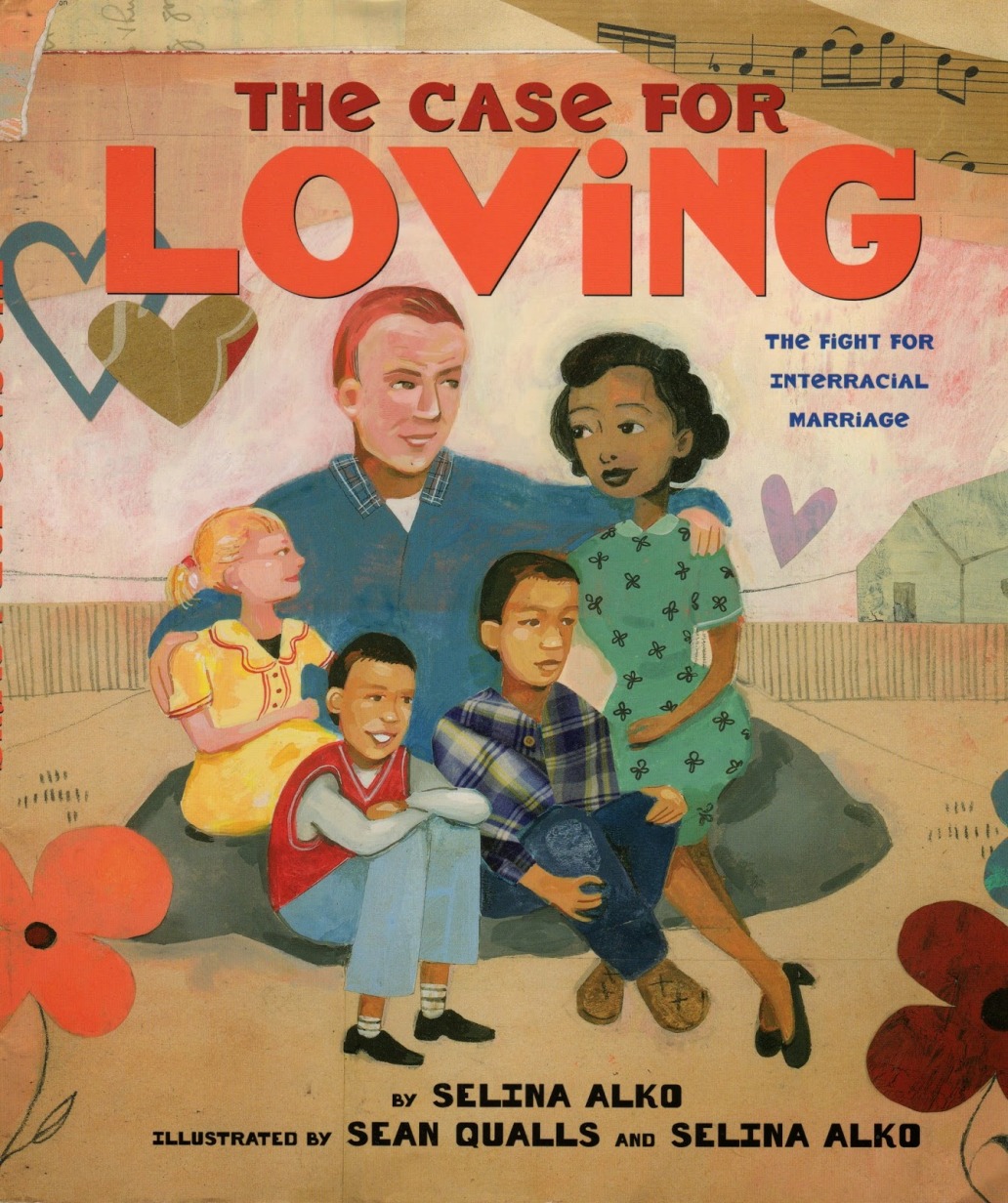 The Case for Loving by Selina Alko