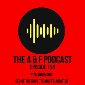 Episode 154 - An interview with Rita Sorenen from the Dave Thomas Foundation