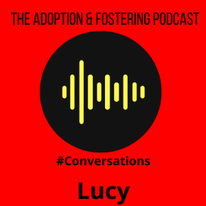 Adoption Conversations: Lucy