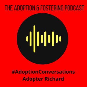 Adoption Conversations - Richard