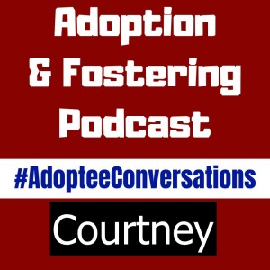 Adoptee Conversations - Courtney