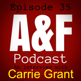 Episode 35 - An Interview with Carrie Grant