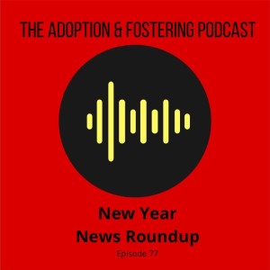Episode 77 - New Year News round up