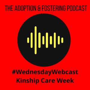 WednesdayWebcast - Kinship Care Week with Dr Paul Shuttleworth
