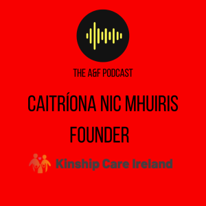 Podcast Special - Kinship Care Ireland