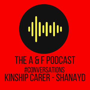 Conversations - Kinship Carer Shanayd