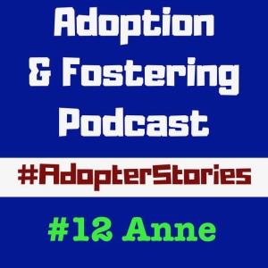 Adopter Stories - #12 Anne