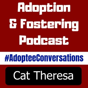 Adoptee Conversations - Cat Theresa