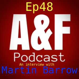 Episode 48 - An interview with Martin Barrow