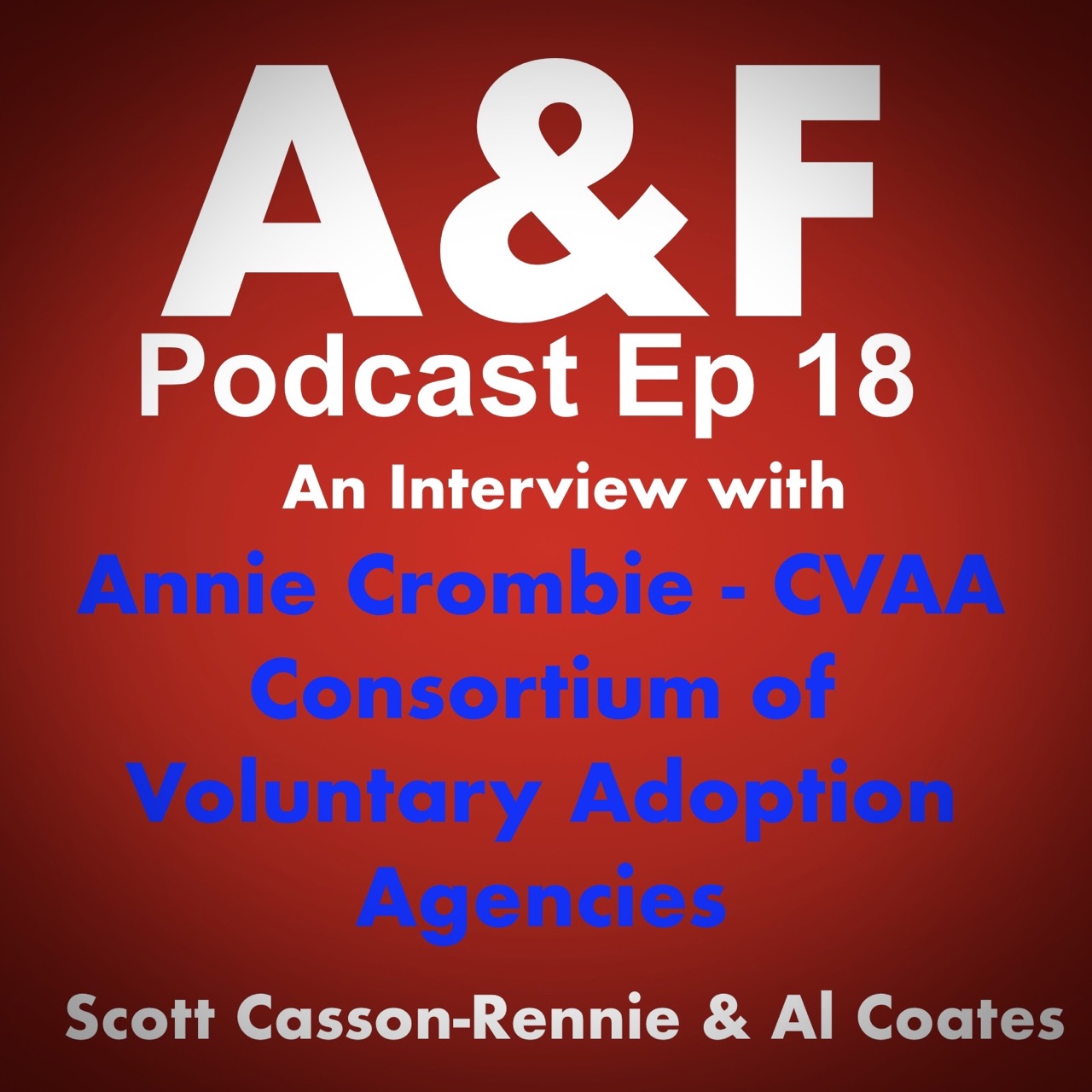 Episode 18 - An interview with Annie Crombie of the Consortium of Voluntary Adoption Agencies