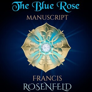 The Blue Rose Manuscript - The Round World - Folding