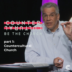 Be the Countercultural Church, Week 2: Disunity → Community // Charles Zimmerman