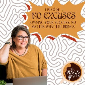 No Excuses: Owning Your Success, No Matter What Life Brings