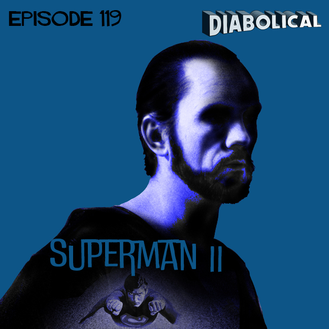 Episode 119: Superman II