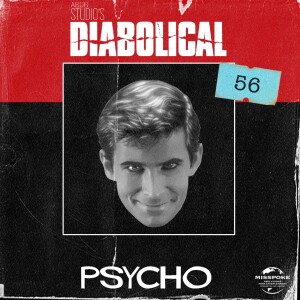 Episode 56: Psycho