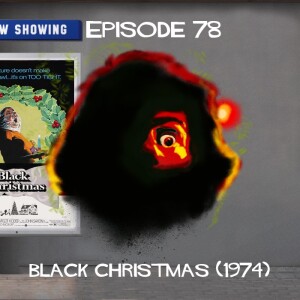 Episode 78: Black Christmas