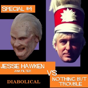 Jesse Hawken (Junk Filter) vs. Nothing But Trouble