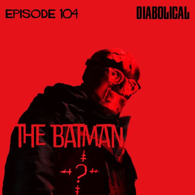 Episode 104: The Batman