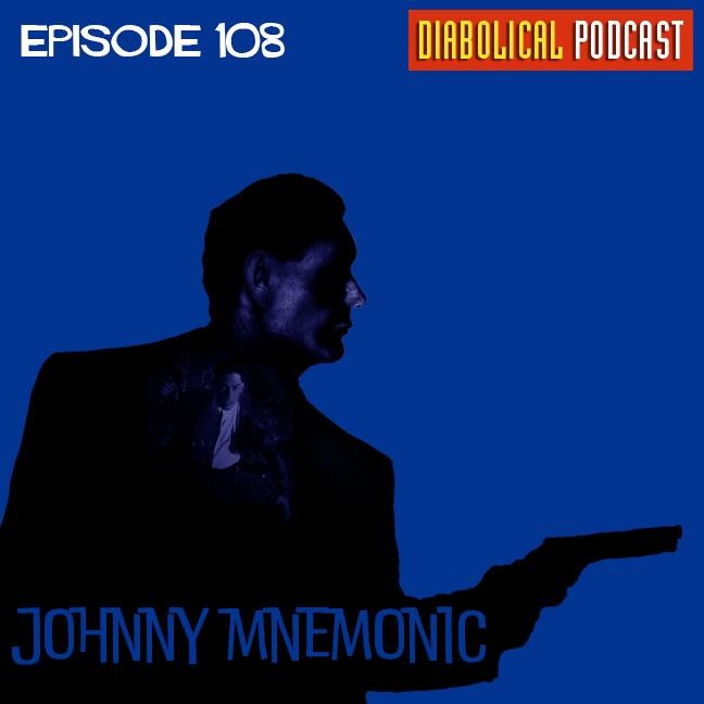 Episode 108: Johnny Mnemonic