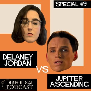 Delaney Jordan vs. Jupiter Ascending