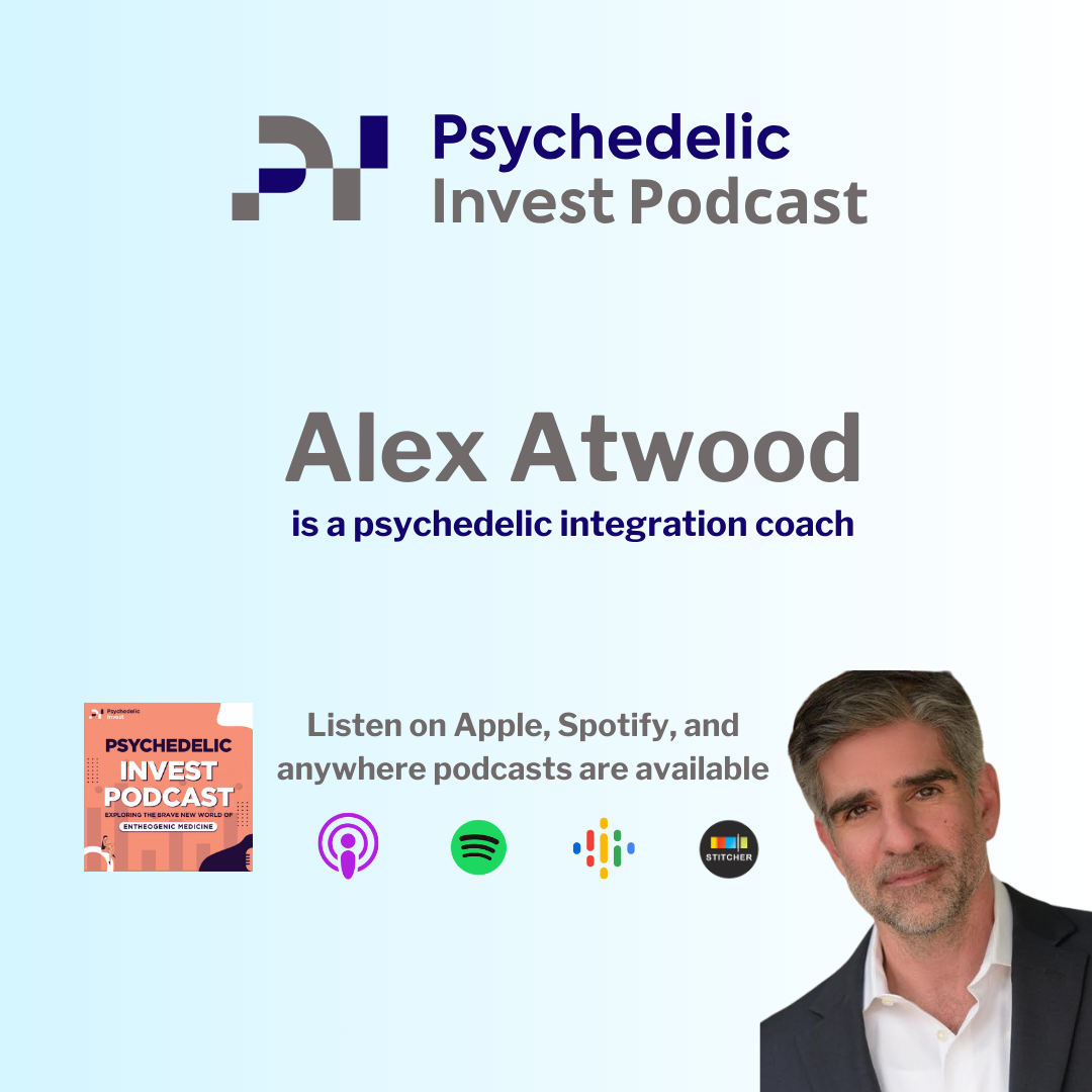 The Psychedelic Invest Podcast