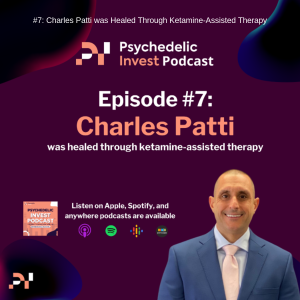 Charles Patti was Healed Through Ketamine-Assisted Therapy