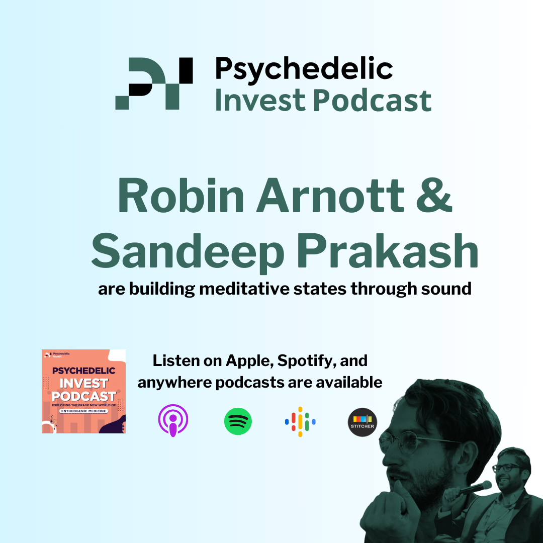 The Psychedelic Invest Podcast