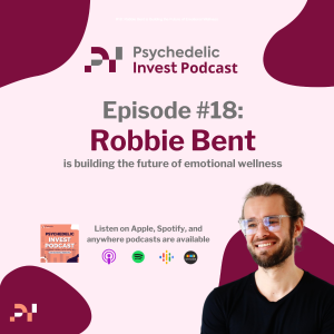 Robbie Bent is Building the Future of Emotional Wellness
