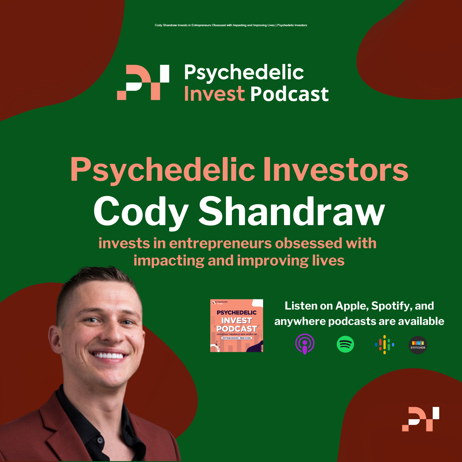 The Psychedelic Invest Podcast