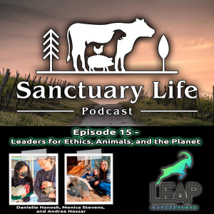 Episode 15 - LEAP (Leaders for Ethics, Animals, and the Planet)