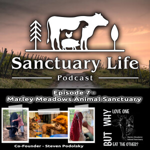 Episode 7 - Marley Meadows Animal Sanctuary