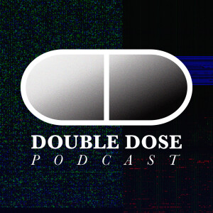 Doing a line with my twin - EP #027 | Double Dose