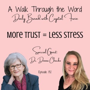 Episode 132: More Trust = Less Stress with Dr. Donna Chacko