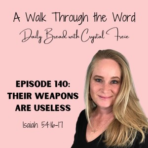 Episode 140: Their Weapons Are Useless